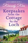 Keepsakes from the Cottage by the Loch - Kennedy Kerr - 9781835258507