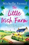 The Little Irish Farm - Michelle Vernal - 9781835259306