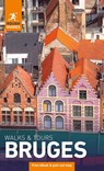 Rough Guides Walks and Tours Bruges: Top 15 Itineraries for Your Trip: Travel Guide with eBook - Rough Guides ; Phil Lee - 9781835292624