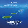 Rough Guides Vanishing Places - Rough Guides ; Amy Hopkins - 9781835292761