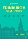 Rough Guides City Stories: Edinburgh Seasons - Rough Guides - 9781835295052
