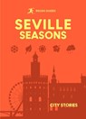 Rough Guides City Stories: Seville Seasons - Rough Guides - 9781835295069