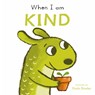 When I Am Kind - Paula Bowles - 9781835321133