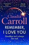 Remember, I Love You - Claudia Carroll - 9781835334577