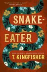 Snake-Eater - T. Kingfisher - 9781835410042