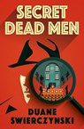 Secret Dead Men - Duane Swierczynski - 9781835410486