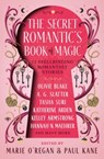 The secret romantic's book of magic - olivie blake ; Arden k - 9781835410936