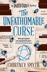 The Undetectables series - The Unfathomable Curse - Courtney Smyth - 9781835412213