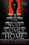 When the Wolf Comes Home - Nat Cassidy - 9781835413562