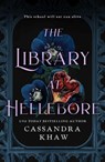 The Library at Hellebore - Cassandra Khaw - 9781835414125