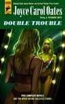 Double Trouble - Joyce Carol Oates - 9781835417218