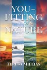 YOU - Fitting into Nature - Teresa Millias - 9781835431740