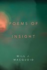 Poems of Insight - Will J. MacQuoid - 9781835432297