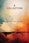 A Collection - Becca Furze Thomas - 9781835432648