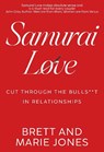 Samurai Love - Brett and Marie Jones - 9781835435434