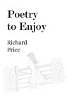 Poetry to Enjoy - Richard Price - 9781835435663