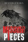 Missing Pieces - Dexter O'Hara - 9781835436240