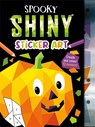 Spooky Shiny Sticker Art - Igloo Books Ltd - 9781835447789