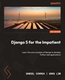 Django 5 for the Impatient - Second Edition - Daniel Correa ; Greg Lim - 9781835461556