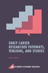 Early Career Researcher Pathways, Tensions, and Stories - Susan (James Cook University Gasson - 9781835490921