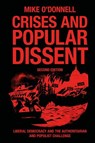 Crises and Popular Dissent - Mike (Westminster University O'Donnell - 9781835495513