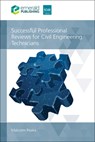 Successful Professional Reviews for Civil Engineering Technicians - Malcolm (Tony Gee and Partners LLP Peake - 9781835499436