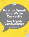 How to Speak and Write Correctly - Joseph Devlin - 9781835520857