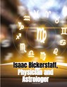 Isaac Bickerstaff, Physician and Astrologer - Richard Steele - 9781835525807