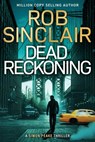 Dead Reckoning - Rob Sinclair - 9781835618431