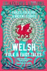 Welsh Folk & Fairy Tales - Delyth Badder - 9781835622599