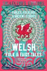 Welsh Folk & Fairy Tales - Delyth Badder - 9781835622599