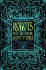 Robots Past & Future Short Stories - Chris Beckett - 9781835622926