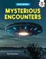 Mysterious Encounters - Paul Stevenson - 9781835690123