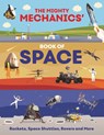 The Mighty Mechanics’ Book of Space - John Allan - 9781835690963