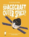 How Do Spacecraft Get to Outer Space? - Eliza Jeffery - 9781835691397