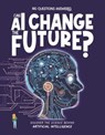 Can AI Change the Future? - Olivia Watson - 9781835691410