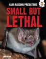 Small But Lethal - John Allan - 9781835693193