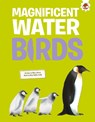 Magnificent Water Birds - Rosie Rowntree - 9781835697757