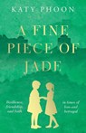 A Fine Piece of Jade - Katy Phoon - 9781835741887