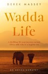 Wadda Life - Derek Massey - 9781835741917