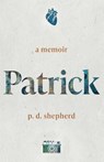 Patrick - P. D. Shepherd - 9781835741924