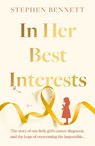 In Her Best Interests - Stephen Bennett - 9781835742129