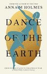 Dance of the Earth - Anna M Holmes - 9781835743102