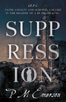 Suppression - P M Emerson - 9781835744291