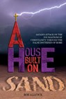 A House Built on Sand - Rob Allcock - 9781835840528