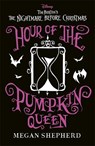 Disney Tim Burton's The Nightmare Before Christmas: Hour of the Pumpkin Queen - Megan Shepherd - 9781835870853
