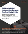 CISA - Certified Information Systems Auditor Study Guide - Third Edition - Hemang Doshi - 9781835882863