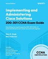 Implementing and Administering Cisco Solutions 200-301 CCNA Exam Guide - Glen D. Singh ; Neil Anderson - 9781835887486