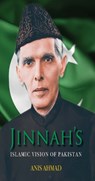 Jinnah's Islamic Vision of Pakistan - Anis Ahmad - 9781835920169