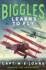 Biggles Learns to Fly - Captain W. E. Johns - 9781835980132